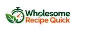 wholesomerecipequick